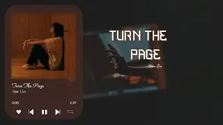 Turn The Page | Sam Lin | Vietsub + Lyrics