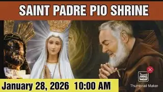 ST. PADRE PIO CHURCH LIVE TV MASS TODAY 10:00 AM JANUARY 28, 2026 WEDNESDAY MASS