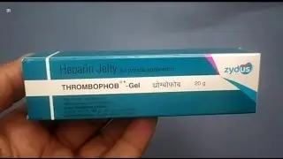 THROMBOPHOB-Gel | Heparin Jelly | THROMBOPHOB Gel Uses Side effects benefits dosage Review in Hindi