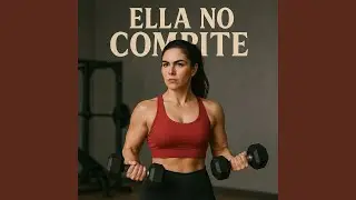 Ella No Compite