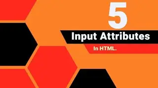 5 Input attributes in HTML that would save you less time when coding
