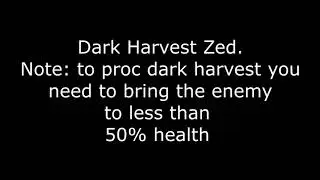 NEW DARKHARVEST. DMG test , zed dark harvest vs zed elettrocute