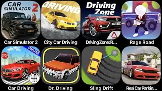 Car Simulator 2, City Car Driving, Driving Zone, Rage Road, Car Driving, Dr Driving, Sling Drift