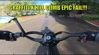 Lyric Graffiti X Hill Climb... EPIC FAIL!!! #graffitix #ebike #hillclimb #challenge