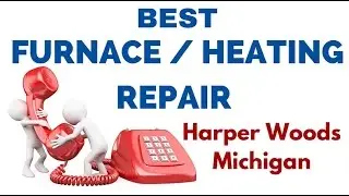 Fast Emergency Home Furnace Repair Service Harper Woods Detroit Michigan MI Heating (877) 387-2612