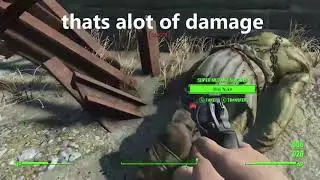 Fallout 4 Phil swift that&rsquo;s a lot of damage mod