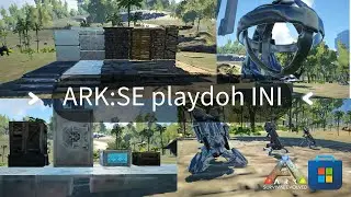 ARK:SE playdoh INI | Win10 ARK / Microsoft Store ARK