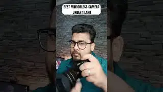 Best mirrorless camera under 1 lakh #mirrorlesscameras #camera