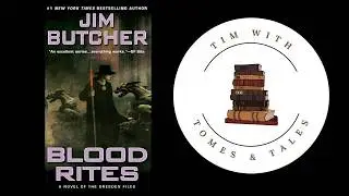 Dresden Files / Blood Rites / Jim Butcher / A Tim With Tomes & Tales book review