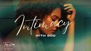 Intimacy With God- Prophetic Warfare Instrumental