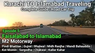Faisalabad to Islamabad by Road Car Trip with Family | Complete Guide on M2 Motorway in Pakistan EP5