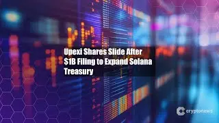 Upexi Shares Slide After $1B Filing to Expand Solana Treasury