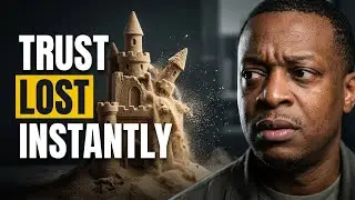 Trust Takes Years to Build &mdash; Seconds to Lose | Here's Why | Ep. 4