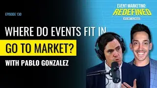Where Do Events Fit In Go To Market