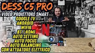 VideoProiettore DESS C5 PRO - Buona qualit&agrave;,alta performance e anche super smart!