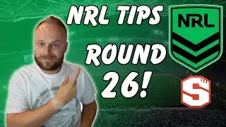 My NRL 25 Tips - Round 26!
