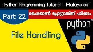 File Handling | Python Programming Tutorial - Malayalam | Part 22 0f 22 |
