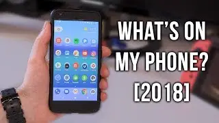 What's On My Phone 2018! | Google Pixel Edition
