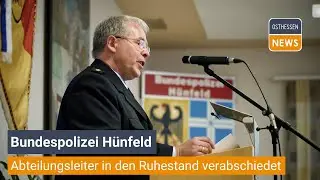 H&Uuml;NFELD: Bundespolizei-Abteilungsf&uuml;hrer feierlich in den Ruhestand verabschiedet.