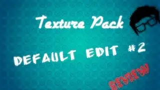 Texture Pack | Default Edit | 1.7.x 1.8.x #2
