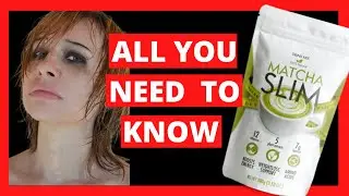 MATCHA SLIM! Matcha Slim Review - BE CAREFUL WITH THAT! Does Matcha Slim Work?