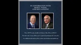 Miles Nadal In Conversation with Ken Langone
