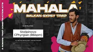 Mahala: Balkan Gypsy Trap (Sample Pack) (WAV + MIDI)