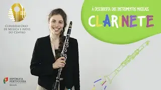 À Descoberta dos Instrumentos Musicais - CLARINETE