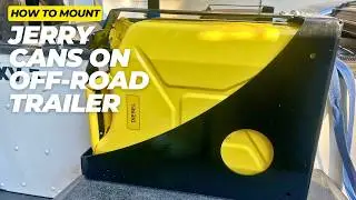 Mounting  Jerry Cans on My Off-Road Trailer: Easy DIY! (4XInnovations)