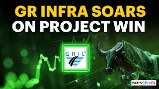 GR Infra Share Price Jumps Over 10% After Receiving LoA For Rs 4,263 Crore Project | NDTV Profit