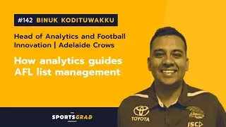 #142: Binuk Kodituwakku (Adelaide Crows): How analytics guides AFL list management