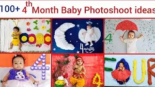 100+ 4th month Baby photoshoot ideas||Easy Baby photo ideas at home||Monthly Boys & girls photoshoot