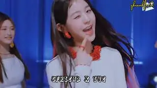 GFRIEND [MAGO] X IVE [AFTER LIKE] MASHUP