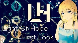 Light of Hope Project - First Look