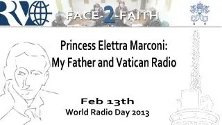 Princess Elettra Marconi: My father and Vatican Radio