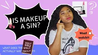 Why you should not wear makeup as a Christian?