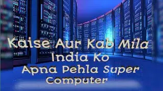 India First Super computer kaise Bana | param 8000 @ResearchedbyDeepak