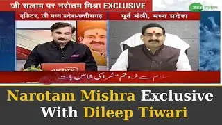 Madhya Pradesh | Narottam Mishra Exclusive  With  Dileep Tiwari