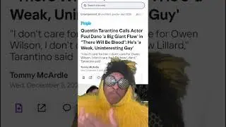 Tarantino Calls Actor Paul Dani a &ldquo;Big Giant Flaw&rdquo;- Wait What Comedy
