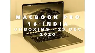Unboxing - 2020 MacBook Pro - 16 Inch - India