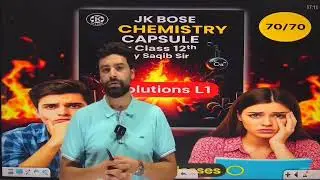 jkBose chemistry capsule by Saqib sir