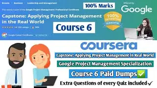 Capstone | Google Project Management Specialization | Coursera | Course 6 Quiz Answers