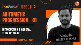 Arithmetic Progression L-1 | Introduction & General Term of an AP | ICSE Class 10 Maths | Vedantu