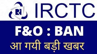 irctc f&o ban news!! irctc share news!! irctc stock analysis!!! irctc share target