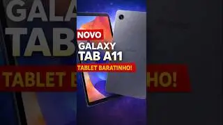 O BARATINHO da Samsung foi Atualizado! Novo Galaxy Tab A11