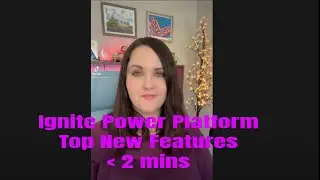 Microsoft Ignite - My favorite Power Platform Announcements