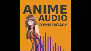 Outlaw Star Episode 20 | Anime Audio Commentary