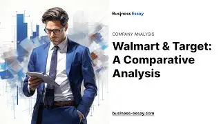 Walmart and Target: A Comparative Analysis - Essay Example