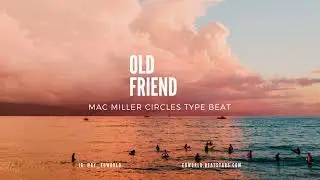 [Free] Mac Miller Circles type beat - 