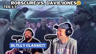 ROBSCURE VS. DAVIE JONES 🤯🙌 (TEIL 1/3) DLTLLY REACTION